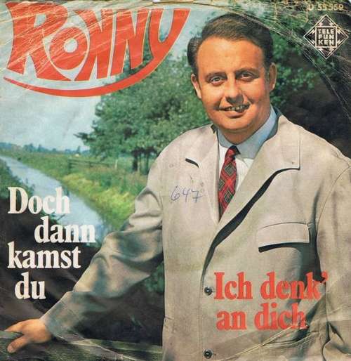 Cover Ronny (4) - Doch Dann Kamst Du / Ich Denk' An Dich (7, Single) Schallplatten Ankauf