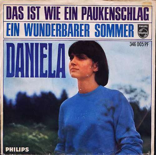 Cover Daniela (7) - Das Ist Wie Ein Paukenschlag / Ein Wunderbarer Sommer (7, Single, Mono) Schallplatten Ankauf