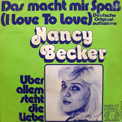 Cover Nancy Becker (2) - Das Macht Mir Spaß (I Love To Love) (7, Single) Schallplatten Ankauf