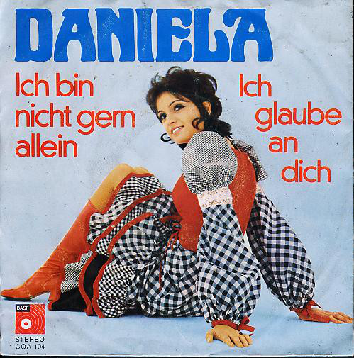 Cover Daniela (7) - Ich Bin Nicht Gern Allein / Ich Glaube An Dich (7, Single) Schallplatten Ankauf
