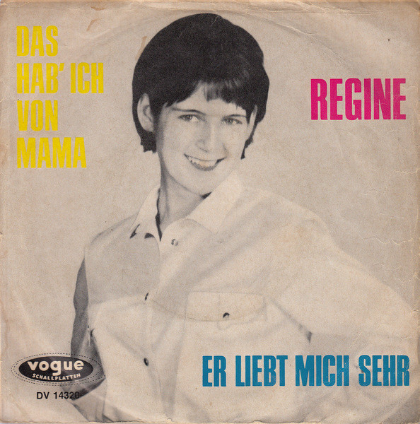 Cover Regine - Das Hab' Ich Von Mama / Er Liebt Mich Sehr (7, Single) Schallplatten Ankauf