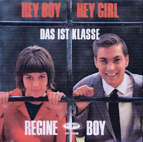 Cover Regine und Boy* - Hey Boy, Hey Girl / Das Ist Klasse (7, Single) Schallplatten Ankauf