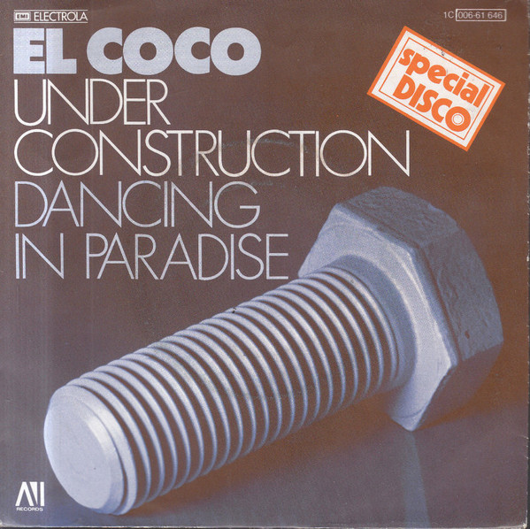 Cover El Coco - Under Construction / Dancing In Paradise (7, Single) Schallplatten Ankauf