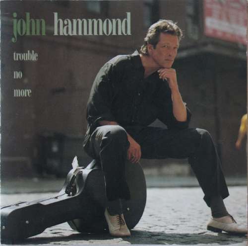 Cover John Hammond* - Trouble No More (CD, Album) Schallplatten Ankauf