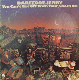 Bild Barefoot Jerry - You Can't Get Off With Your Shoes On (LP, Album) Schallplatten Ankauf