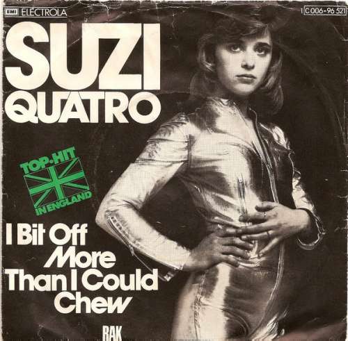 Cover Suzi Quatro - I Bit Off More Than I Could Chew (7, Single) Schallplatten Ankauf