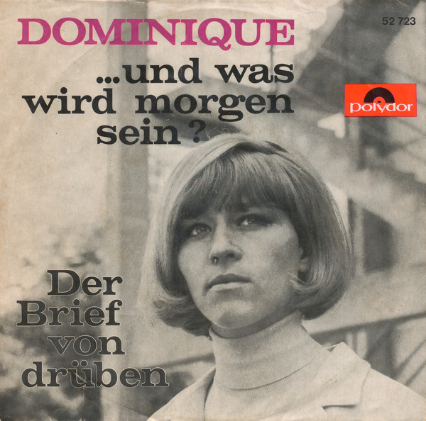 Cover Dominique (27) - ...Und Was Wird Morgen Sein? / Der Brief Von Drüben (7, Single) Schallplatten Ankauf