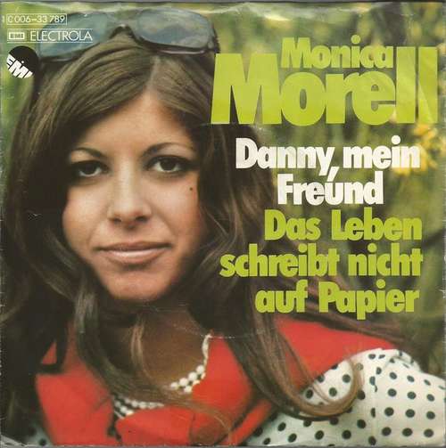 Cover Monica Morell - Danny, Mein Freund / Das Leben Schreibt Nicht Auf Papier (7, Single) Schallplatten Ankauf