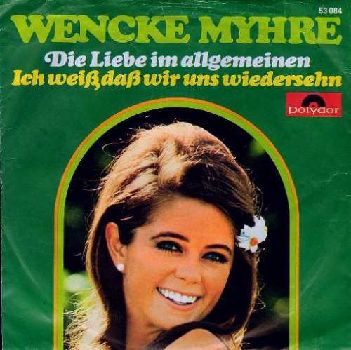 Cover Wencke Myhre - Die Liebe Im Allgemeinen (7, Single) Schallplatten Ankauf