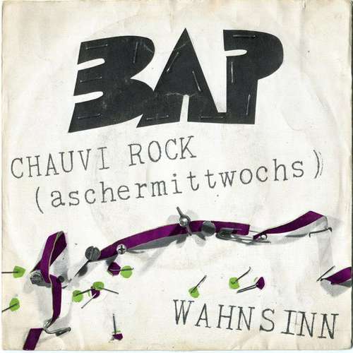 Cover BAP - Chauvi Rock (aschermittwochs) / Wahnsinn (7, Single) Schallplatten Ankauf