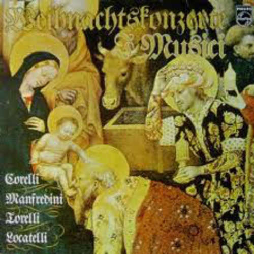 Cover I Musici – Corelli* / Manfredini* / Torelli* / Locatelli* - Weihnachtskonzerte (LP, RE) Schallplatten Ankauf