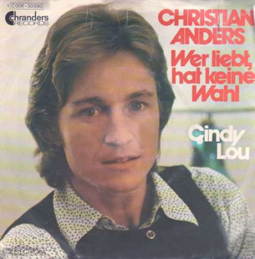 Cover Christian Anders - Wer Liebt, Hat Keine Wahl (7, Single) Schallplatten Ankauf