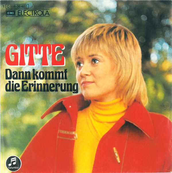 Cover Gitte* - Dann Kommt Die Erinnerung (7, Single) Schallplatten Ankauf