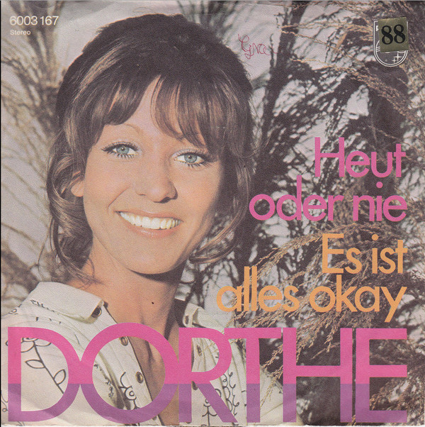 Cover Dorthe* - Heut Oder Nie / Es Ist Alles Okay (7, Single) Schallplatten Ankauf