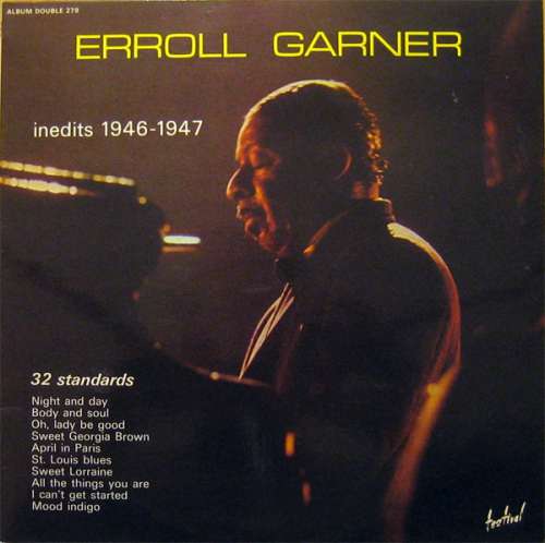 Cover Erroll Garner - Inédits 1946-1947 (2xLP, Comp) Schallplatten Ankauf