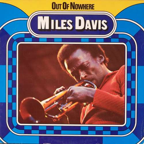 Bild Miles Davis - Out Of Nowhere (LP, Comp) Schallplatten Ankauf