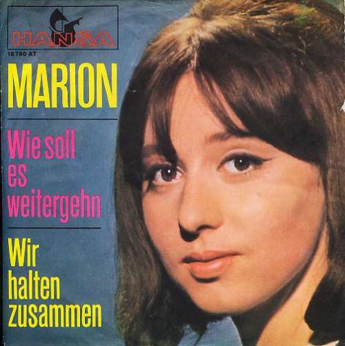 Bild Marion* - Wie Soll Es Weitergehn / Wir Halten Zusammen (7, Single) Schallplatten Ankauf