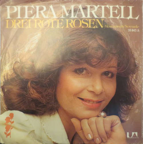 Cover Piera Martell - Drei Rote Rosen (Mexikanische Serenade) (7, Single) Schallplatten Ankauf