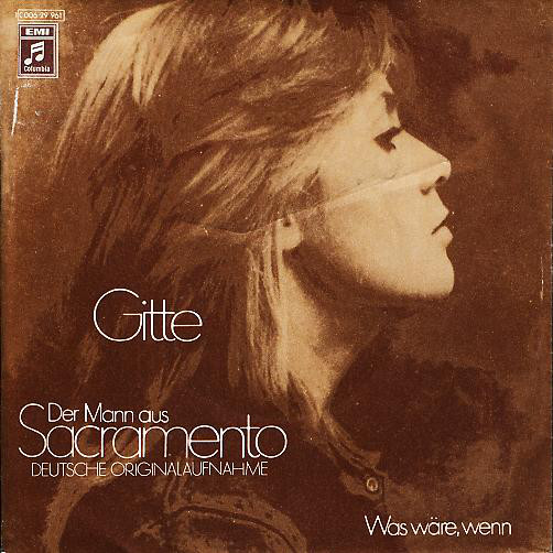 Cover Gitte* - Der Mann Aus Sacramento (7, Single) Schallplatten Ankauf