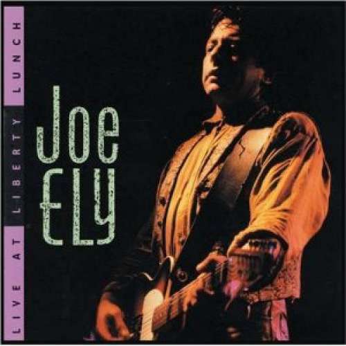 Cover Joe Ely - Live At Liberty Lunch (CD, Album) Schallplatten Ankauf
