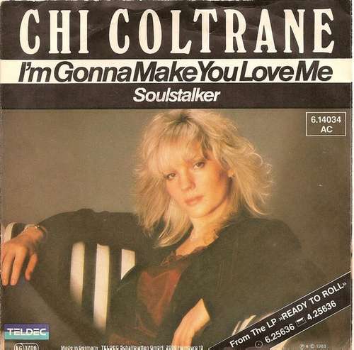 Cover Chi Coltrane - I'm Gonna Make You Love Me (7, Single) Schallplatten Ankauf