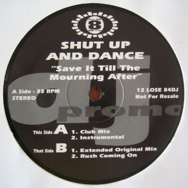 Cover Shut Up And Dance* - Save It Till The Mourning After (12, Promo) Schallplatten Ankauf