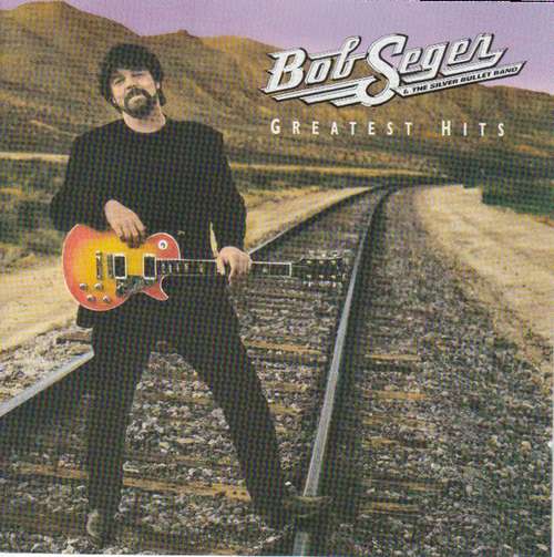Cover Bob Seger & The Silver Bullet Band* - Greatest Hits (CD, Comp) Schallplatten Ankauf