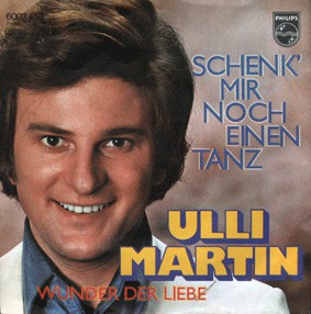Cover Ulli Martin - Schenk' Mir Noch Einen Tanz (7, Single) Schallplatten Ankauf