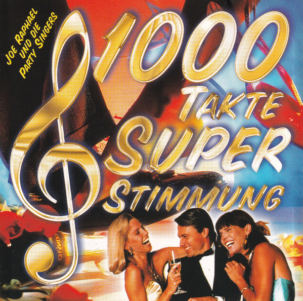 Cover Joe Raphael Und Die Party Singers* - 1000 Takte Superstimmung (CD, Comp) Schallplatten Ankauf