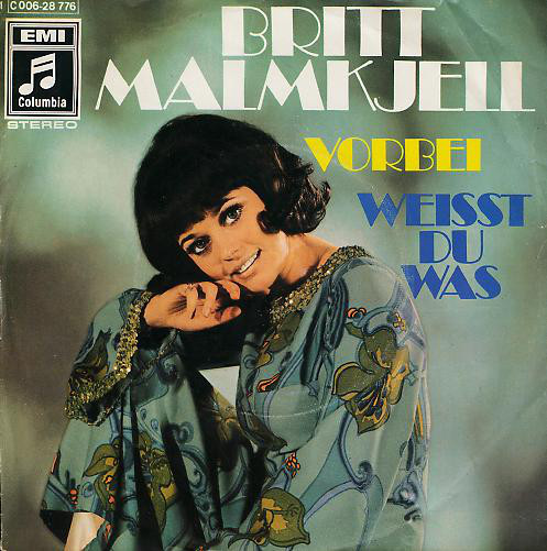 Cover Britt Malmkjell - Vorbei / Weisst Du Was (7, Single) Schallplatten Ankauf