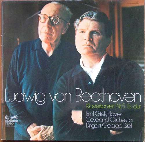 Cover Ludwig van Beethoven - Emil Gilels, Cleveland-Orchestra*, George Szell - Konzert Für Klavier Und Orchester Nr. 5 Es-dur Op. 73 (LP, Album) Schallplatten Ankauf