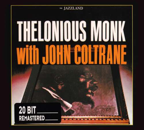 Cover Thelonious Monk With John Coltrane - Thelonious Monk With John Coltrane (CD, Album, RE, RM, Dig) Schallplatten Ankauf