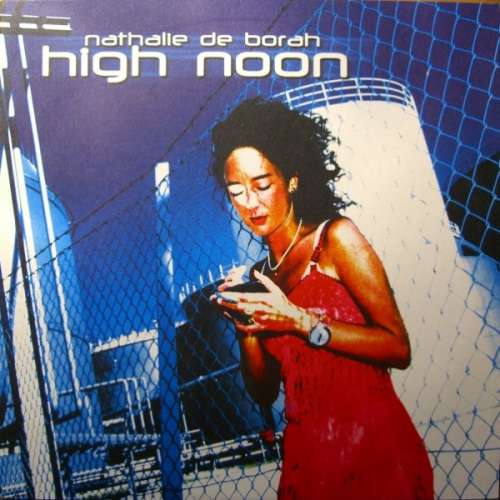 Cover Nathalie De Borah - High Noon (12, Maxi) Schallplatten Ankauf