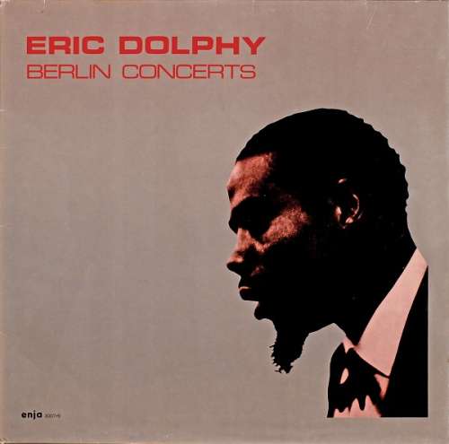 Cover Eric Dolphy - Berlin Concerts (2xLP, Album) Schallplatten Ankauf
