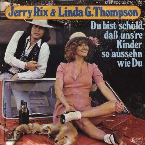 Cover Jerry Rix & Linda G. Thompson - Du Bist Schuld, Daß Uns're Kinder So Aussehn Wie Du (7, Single) Schallplatten Ankauf