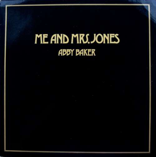 Cover Abby Baker - Me And Mrs. Jones (12) Schallplatten Ankauf