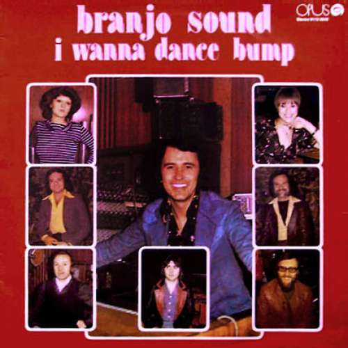Cover Branjo Sound* - I Wanna Dance Bump (LP, Album) Schallplatten Ankauf