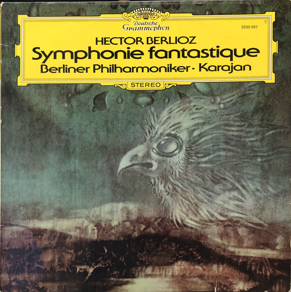 Cover Hector Berlioz - Berliner Philharmoniker · Karajan* - Symphonie Fantastique (LP, Album, RE) Schallplatten Ankauf