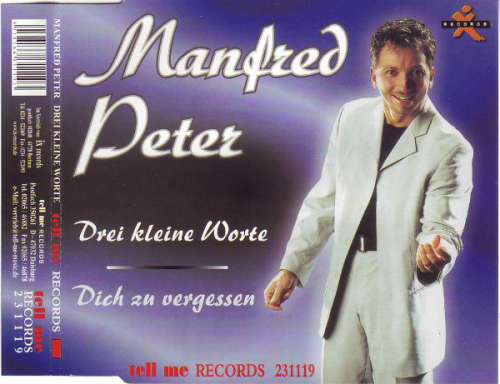 Cover Manfred Peter (2) - Drei Kleine Worte / Dich Zu Vergessen (CD, Maxi) Schallplatten Ankauf