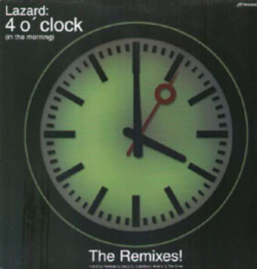 Cover Lazard - 4 O' Clock (In The Morning) (The Remixes!) (12) Schallplatten Ankauf
