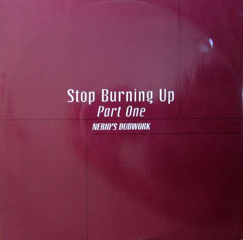 Cover Nerio's Dubwork - Stop Burning Up (Part One) (12) Schallplatten Ankauf