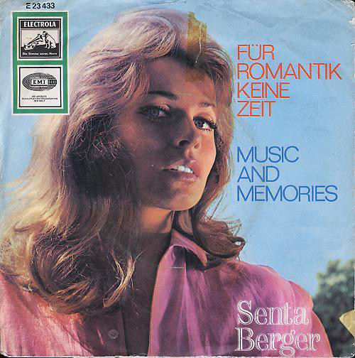 Cover Senta Berger - Für Romantik Keine Zeit / Music And Memories (7, Single) Schallplatten Ankauf