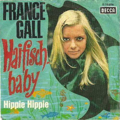 Cover France Gall - Haifischbaby / Hippie Hippie (7) Schallplatten Ankauf