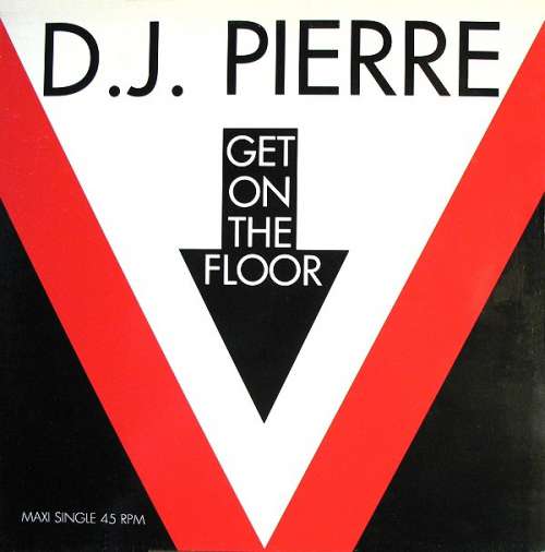 Cover D.J. Pierre* - Get On The Floor (12, Maxi) Schallplatten Ankauf