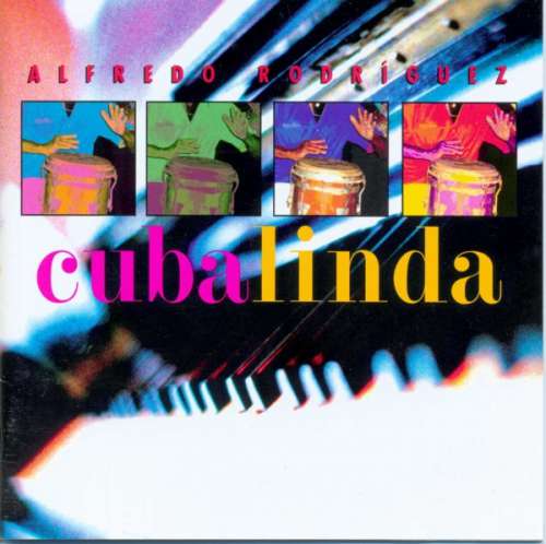 Cover Alfredo Rodriguez - Cuba Linda (CD, Album) Schallplatten Ankauf
