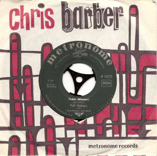 Cover Pat Halcox with Chris Barber's Jazz Band - Makin' Whoopee / Oh Baby (7) Schallplatten Ankauf