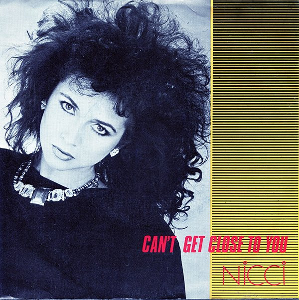 Cover Nicci Gable - Can't Get Close To You (7) Schallplatten Ankauf