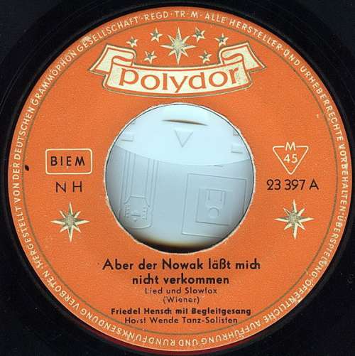 Cover Friedel Hensch Mit Begleitgesang* - Aber Der Nowak Läßt Mich Nicht Verkommen (7, Single, Mono) Schallplatten Ankauf