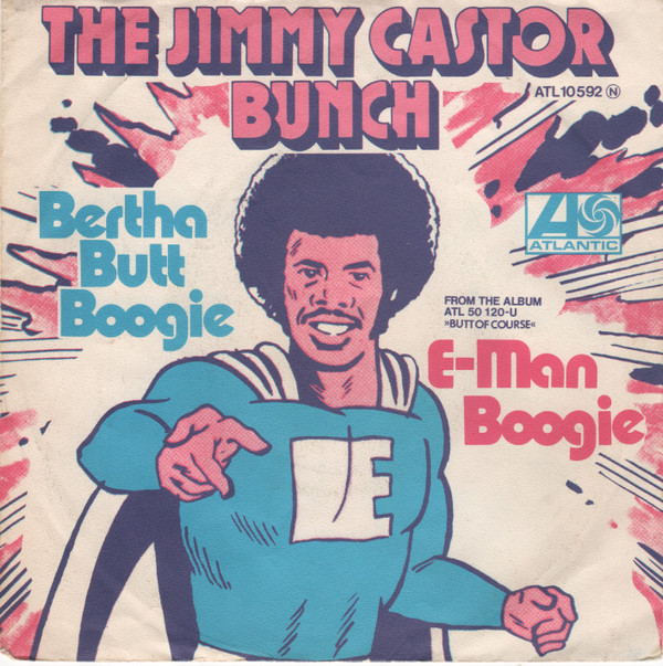 Cover The Jimmy Castor Bunch - Bertha Butt Boogie / E-Man Boogie (7, Single) Schallplatten Ankauf