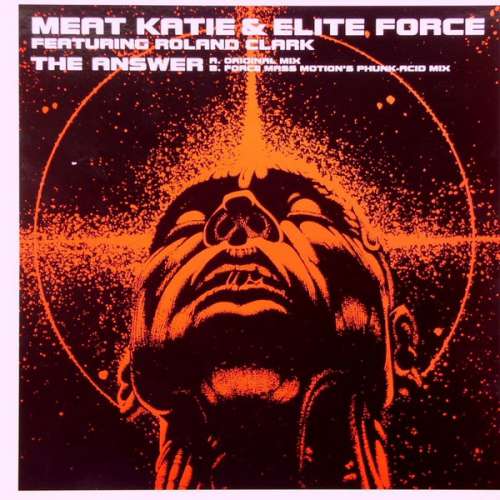 Cover Meat Katie & Elite Force Featuring Roland Clark - The Answer (12) Schallplatten Ankauf